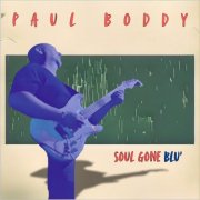Paul Boddy - Soul Gone Blu’ (2026) [EP]