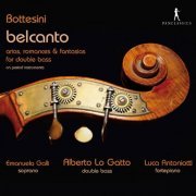 Alberto Lo Gatto, Emanuela Galli & Luca Antoniotti - Bottesini: Belcanto (2013)