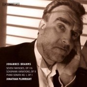 Jonathan Plowright - Brahms: Piano Works (2017) [Hi-Res]