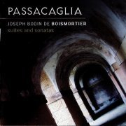 Passacaglia - Boismortier - Suites & Sonatas (2004)