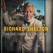 Richard Shelton - An Englishman in Love in LA (2022)