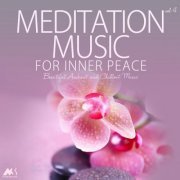 VA - Meditation Music for Inner Peace Vol. 4 (Beautiful Ambient and Chillout Music) (2019) flac