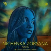 Nichenka Zoryana - Naury (2023)