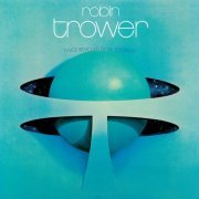 Robin Trower - Twice Removed From Yesterday (50th Anniversary Deluxe Edition) (2023) [Hi-Res]