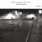 Heiner Goebbels - Surrogate Cities (2000)