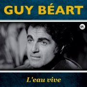 Guy Béart - L'eau vive (Remastered) (2024)