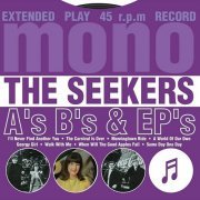 The Seekers - A's, B's & EP's (2004)