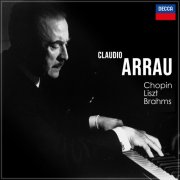 Claudio Arrau - "Arrau Plays": Chopin, Liszt, Brahms (2025)