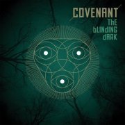 Covenant - The Blinding Dark [2CD Limited Edition] (2016)