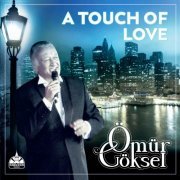 Ömür Göksel - A Touch Of Love (2022)