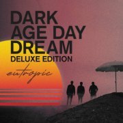 Eutropic - DARK AGE DAY DREAM (Deluxe Edition) (2021)