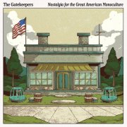 The Gatekeepers - Nostalgia For The Great American Monoculture (2024) [Hi-Res]