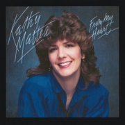 Kathy Mattea - From My Heart (1985)