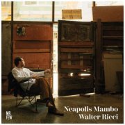 Walter Ricci - Neapolis Mambo (2026) Hi-Res