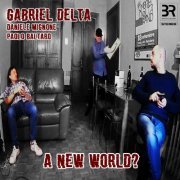 Gabriel Delta - A New World? (2022) Hi-Res