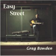 Greg Bowden - Easy Street (2013)