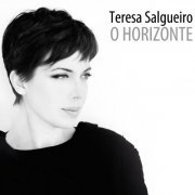 Teresa Salgueiro - O Horizonte (2016)