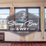 Strong Bow & Wry - Rosin N' Blues (2025)
