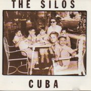 The Silos - Cuba (Reissue) (1994)