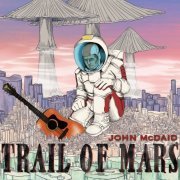 John McDaid - Trail of Mars (2020)