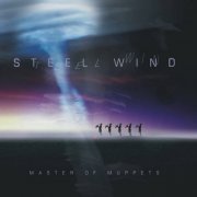 Steel Wind - Master of Muppets (2020)