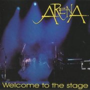 Arena - Welcome To The Stage (1997)