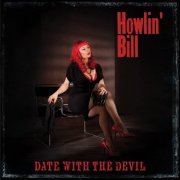 Howlin' Bill - Date With the Devil (2012)