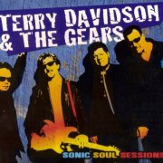 Terry Davidson & the Gears - Sonic Soul Sessions (2013)