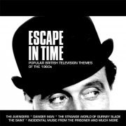 Various Artists - Escape in Time: Popular British Television Themes of the 1960s (2015)