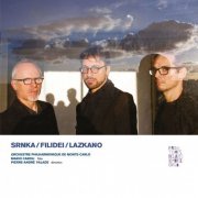 Mario Caroli, Philh. de Monte-Carlo, Pierre-André Valade - Srnka, Filidei, Lazkano (2018) [Hi-Res]