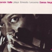 Ramon Valle - Danza Negra (2002)