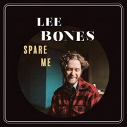 Lee Bones - Spare Me (2020)