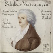 Regina Jakobi, Ulrich Eisenlohr - Schiller-Vertonungen (1998) CD-Rip