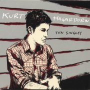 Kurt Hagardorn - Ten Singles (2006)