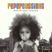 Repercussions - Earth And Heaven (1995)