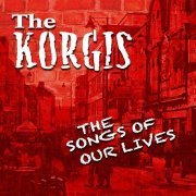 The Korgis – The Songs of Our Lives (2007)