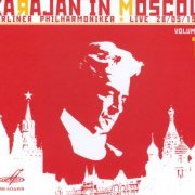 Herbert von Karajan - Karajan in Moscow Vol. 1 (1969) [2008]