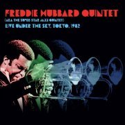 Freddie Hubbard Quintet (aka The Super-Star Jazz Quintet) - Live Under The Sky, Tokyo, 1982 (Live) (2023)