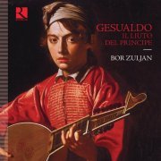 Bor Zuljan - Gesualdo: Il liuto del principe (2022) [Hi-Res]