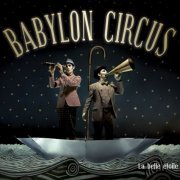 Babylon Circus - La belle étoile (2009)