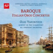 Oleg Yakubovich, Quintet of the Tchaikovsky Big Symphony Orchestra - BAROQUE - ITALIAN OBOE CONCERTOS: Oleg Yakubovich (oboe) and Quintet of the Tchaikovsky Big Symphony Orchestra (Moscow) (Original) (2025) [Hi-Res]