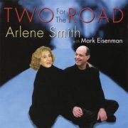 Arlene Smith - Two for the Road (2007) FLAC