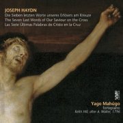 Yago Mahúgo - Haydn: The Seven Last Words of Our Saviour on the Cross, Hob.XX:1 (2018)