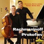 Michael Kevin Jones, Henry Wong Doe - Rachmaninoff & Prokofiev: Cello Sonates (2025) [Hi-Res]