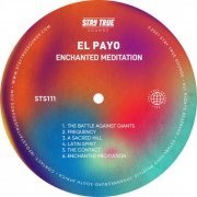 El Payo - Enchanted Meditation (2021)