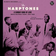 The Harptones - A Sunday Kind of Love - Bruce Records Years 1953-1955 (2017)