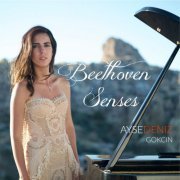 Aysedeniz Gokcin - Beethoven Senses (2019)