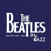 Nguyen Thuy Linh - The Beatles In Jazz (2022)