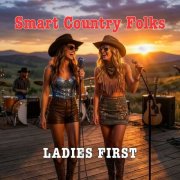 Smart Country Folks - Ladies First (2025) Hi-Res