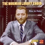 The Norman Luboff Choir - Rise To Fame (2011)